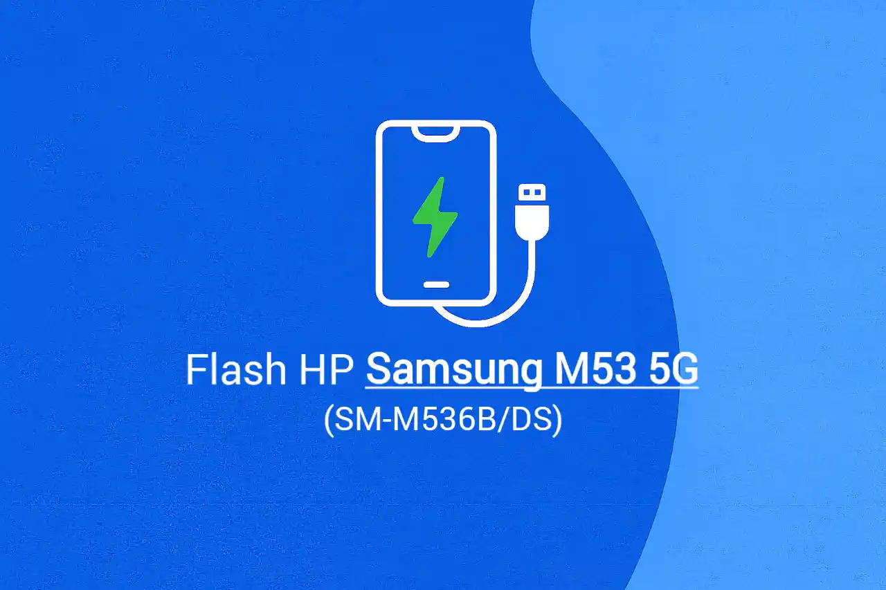 Cara Flash HP Samsung M53 5G
