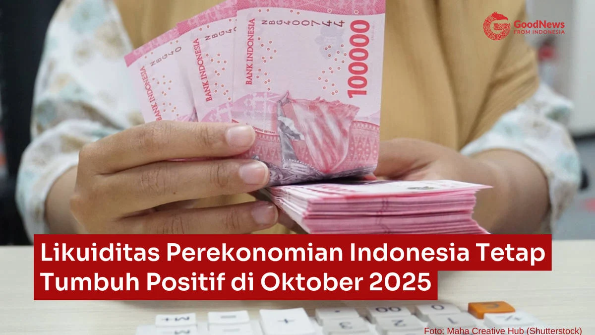 BI Likuiditas Ekonomi Menguat, Uang Beredar Tumbuh 10,8 Persen: Pertanda Baik untuk Perekonomian Indonesia