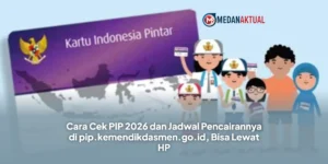 Cek PIP 2026: Bantuan Pendidikan untuk Siswa Kurang Mampu, Ini Cara Mengecek dan Informasi Terbaru