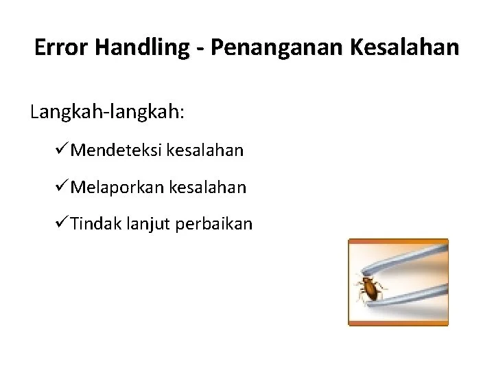 Error Handling Cara Mengatasi Kesalahan Program Dalam Pemrograman
