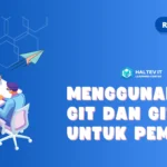 GitHub untuk Pemula Menyimpan dan Berbagi Kode Program