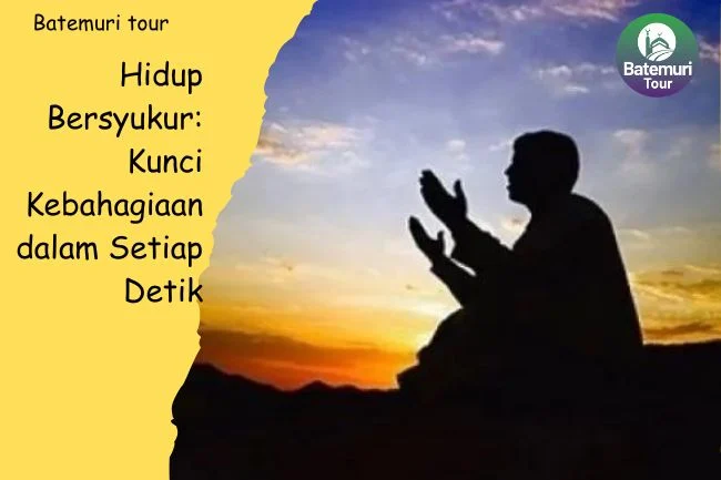 Menjemput Kebahagiaan dengan Bersyukur: Kunci Mencapai Ketenangan Batin