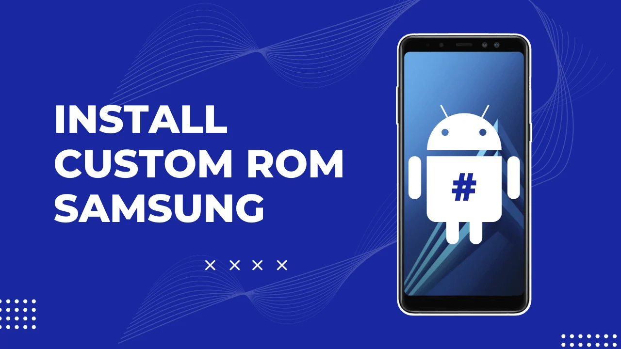 Panduan Lengkap Flash ROM Distributor ke Global Samsung Galaxy S24
