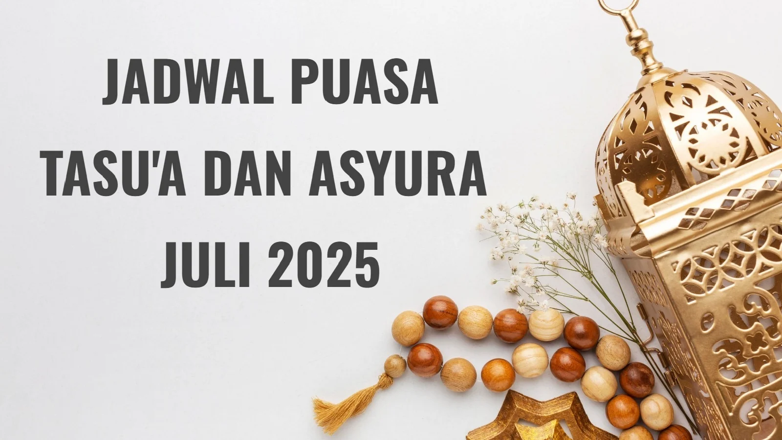 Puasa Tasua dan Asyura 2026: Jadwal, Niat, dan Keutamaannya