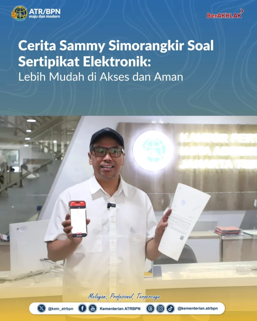 Sertipikat Elektronik Dinilai Lebih Praktis Aman dan Mudah Diakses oleh Masyarakat
