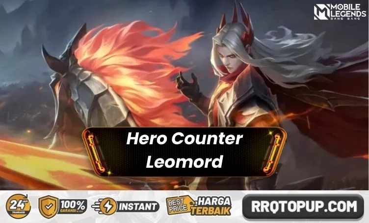 Strategi Jitu: 7 Hero Counter Leomord di Mobile Legends
