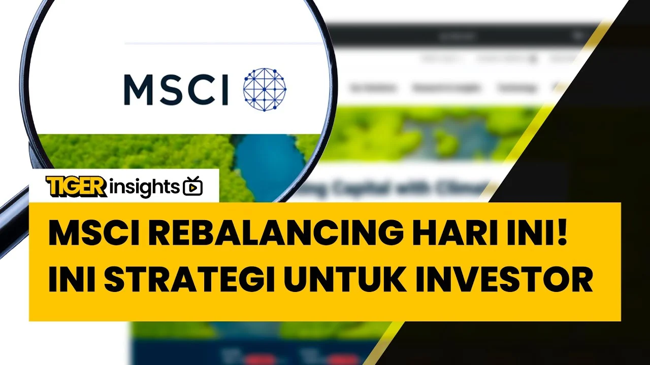 Strategi Saham Pasca Keputusan MSCI: Apa yang Harus Diperhatikan Investor?
