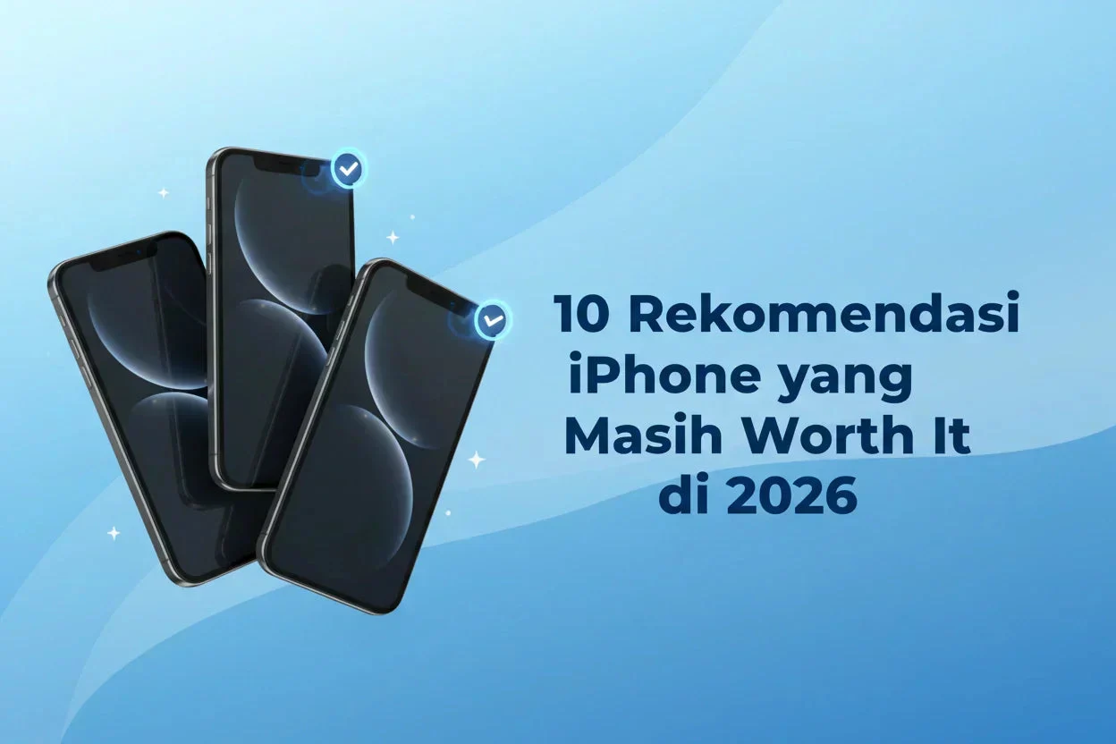 10 Rekomendasi iPhone dengan Kamera 2 Tahun 2026 Terbaik