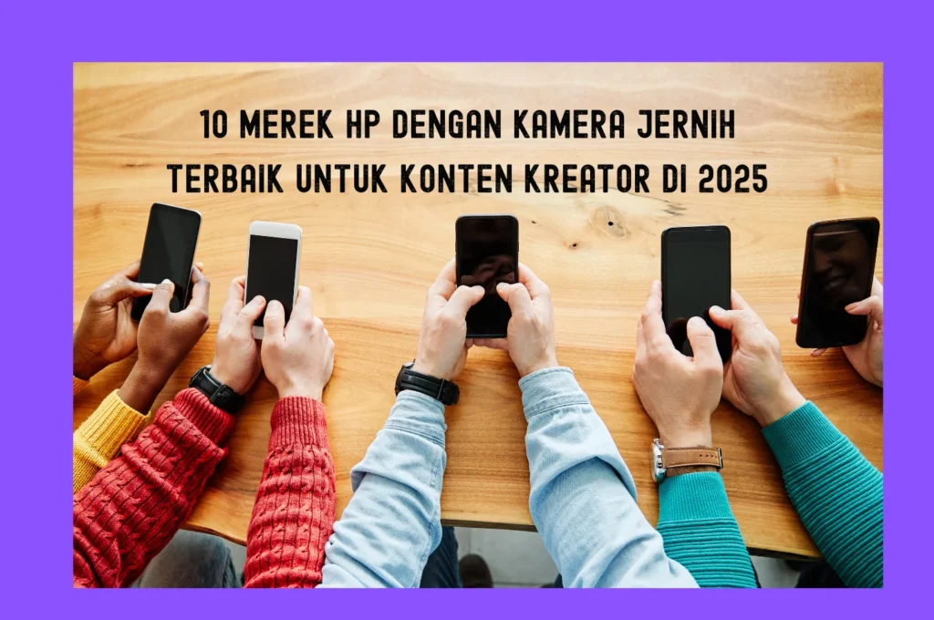 10 Smartphone Terbaik untuk Konten Kreator TikTok Anda
