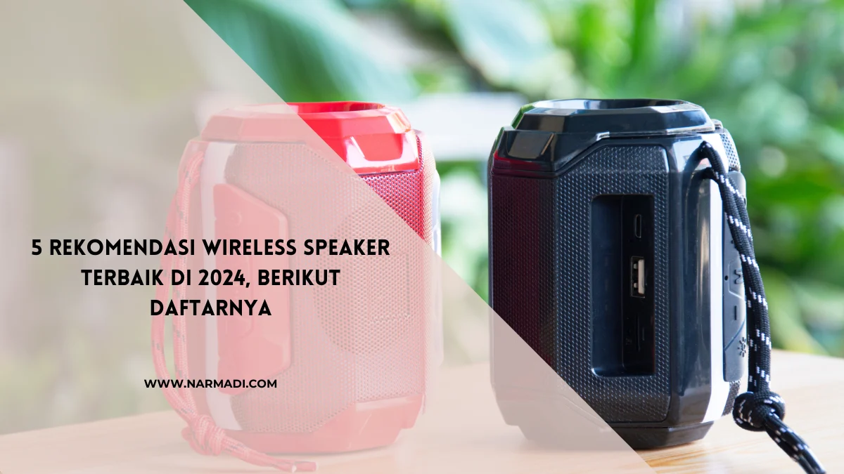 13 Rekomendasi Speaker Terbaik dari Berbagai Jenis 2024
