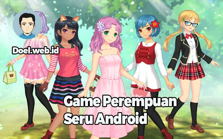 16 Game Android Seru untuk Perempuan, Buruan Coba!