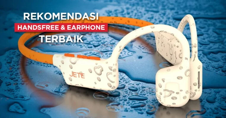 20 Earphone & Handsfree Terbaik 2026 Audio Unggulan