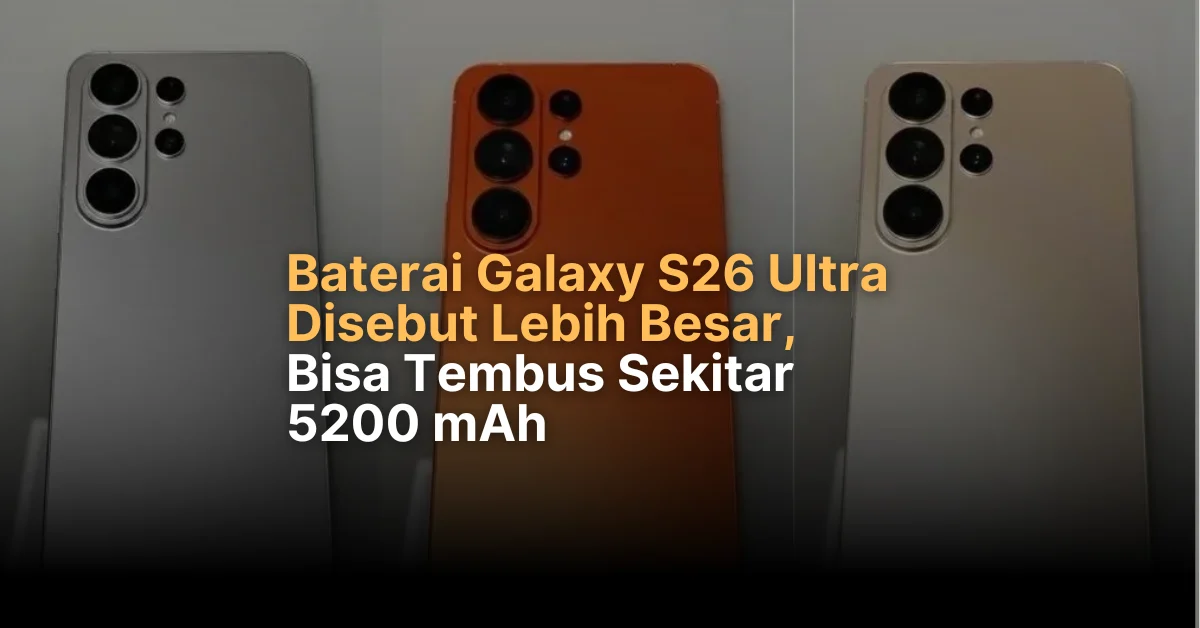 Daya Tahan Baterai Samsung Galaxy S26 Ultra