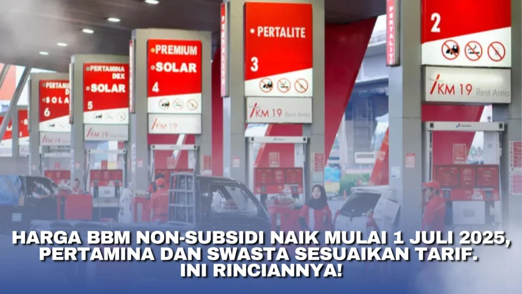 Harga BBM 1 Juli 2026: Penyesuaian dan Dampaknya di SPBU