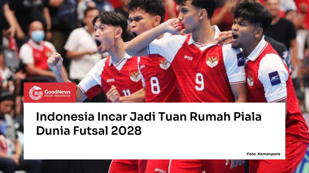 Indonesia Resmi Jadi Kandidat Tuan Rumah Piala Dunia Futsal 2028