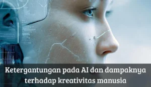 Mengapa Kreativitas Manusia Tak Tergerus oleh AI Super Cepat?